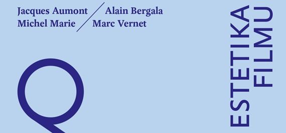 Vyla atraktvna prehadov publikcia pre vetkch filmovch nadencov Estetika filmu